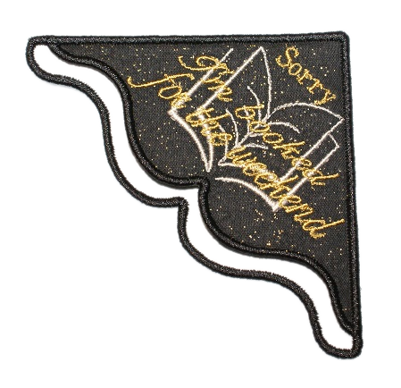 Sorry I'm Booked for the Weekend Corner Bookmark on Black Gold Glitter Cotton