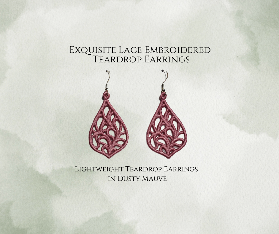 Lightweight Embroidered Exquisite Teardrop Lace Earrings in Dusty Mauve. Available with Sterling Silver ear wires.
On a mottled light green background.